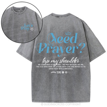 Need Prayer Top My Shoulder Christian Washed T-Shirt