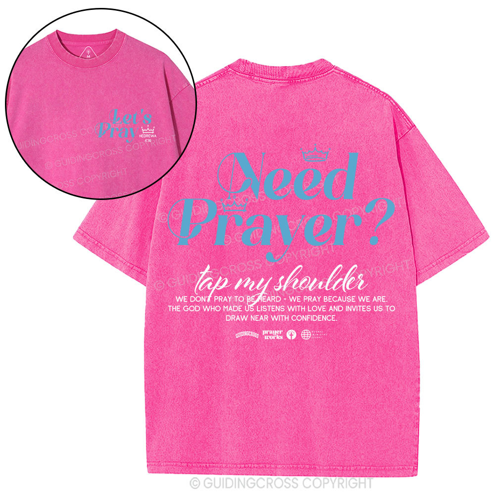 Need Prayer Top My Shoulder Christian Washed T-Shirt