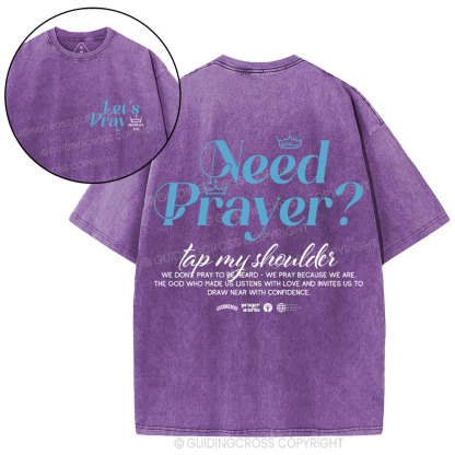 Need Prayer Top My Shoulder Christian Washed T-Shirt