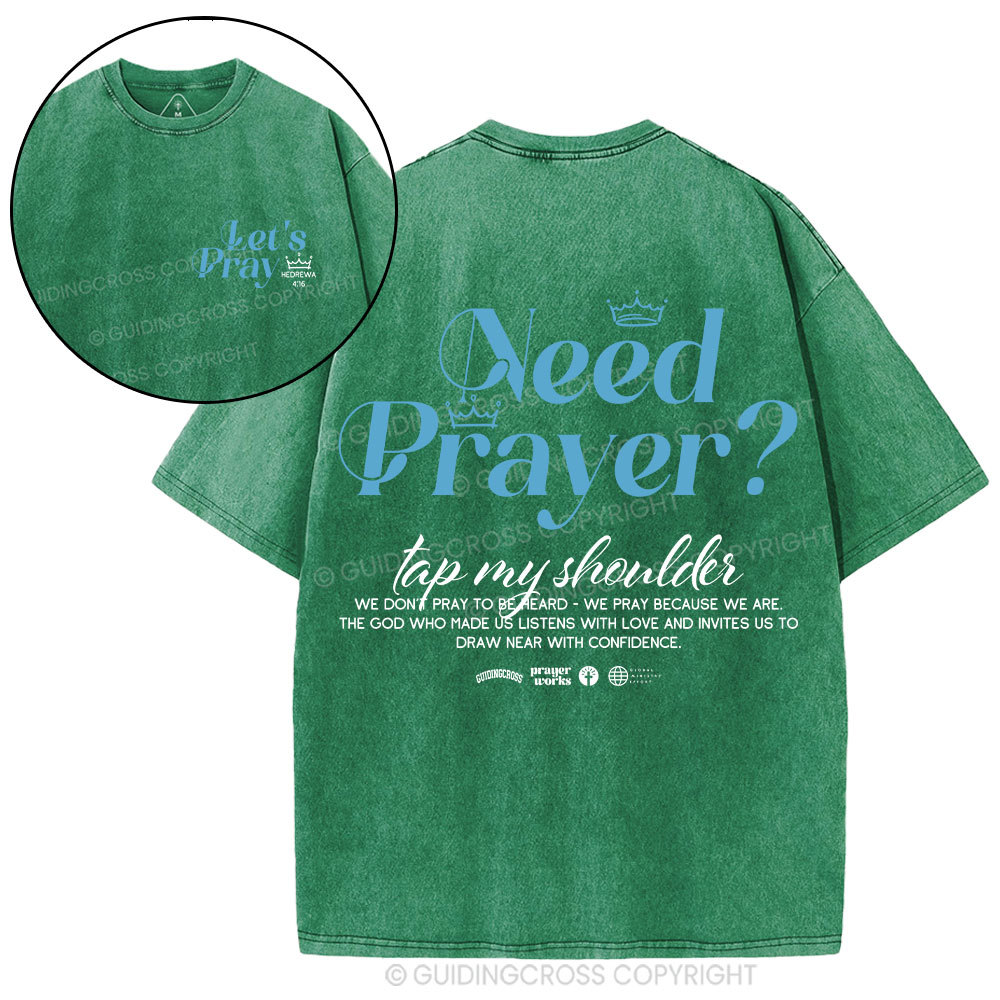 Need Prayer Top My Shoulder Christian Washed T-Shirt