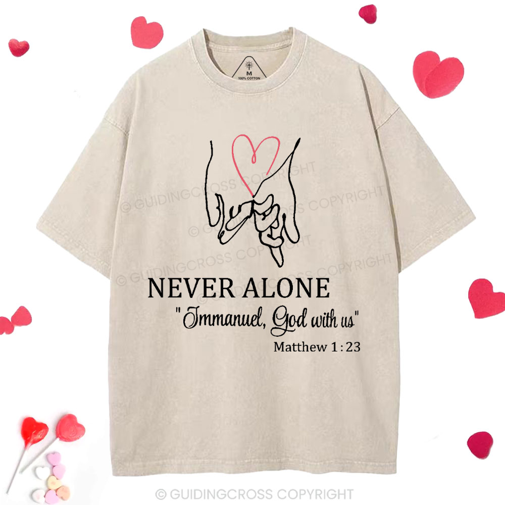 Never Alone Christian Washed T-Shirt
