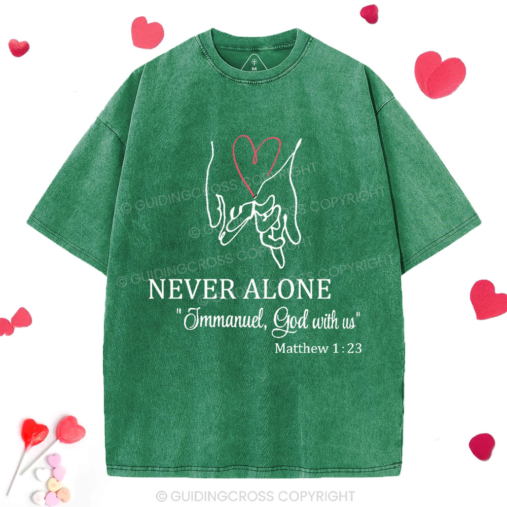 Never Alone Christian Washed T-Shirt
