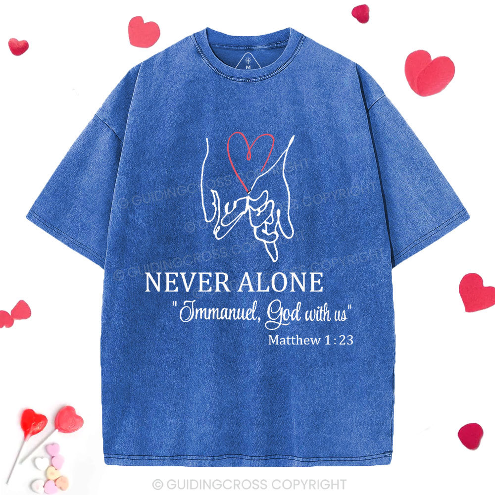 Never Alone Christian Washed T-Shirt