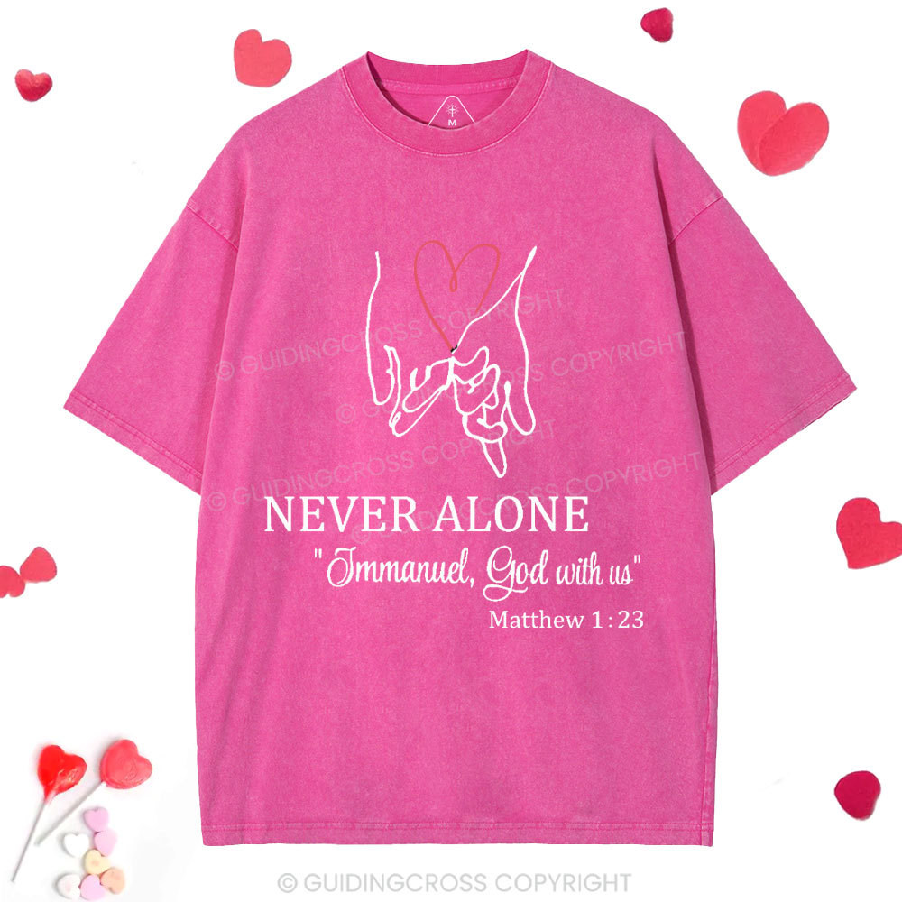 Never Alone Christian Washed T-Shirt