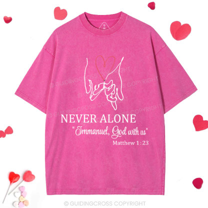 Never Alone Christian Washed T-Shirt