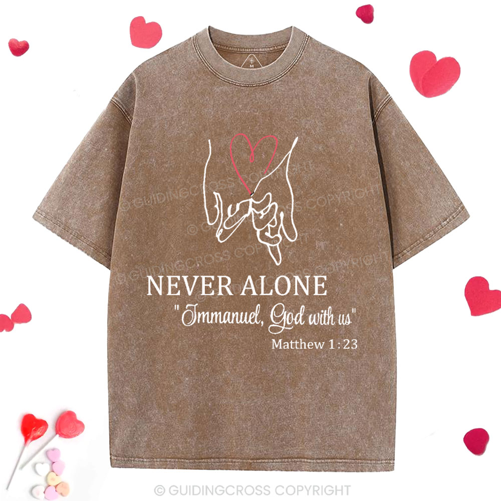 Never Alone Christian Washed T-Shirt