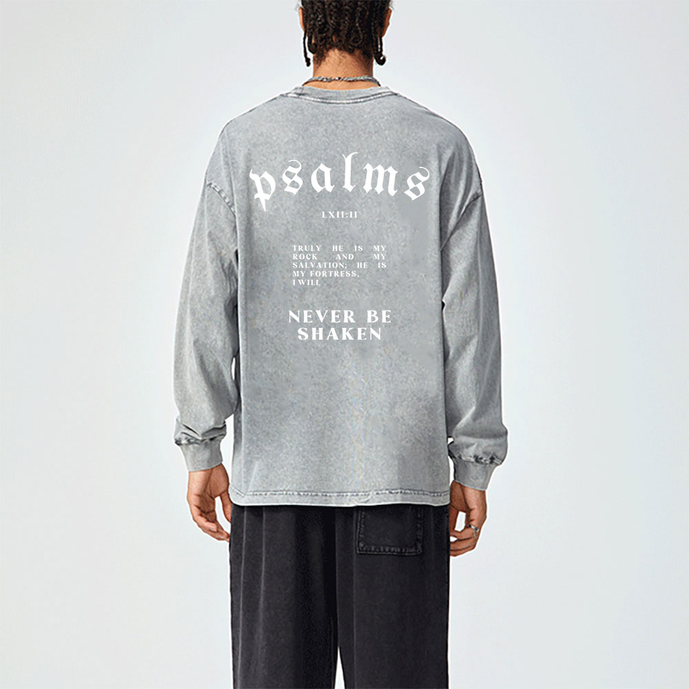 Never Be Shaken Washed Long Sleeve T-Shirt