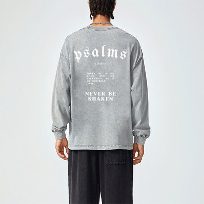 Never Be Shaken Washed Long Sleeve T-Shirt