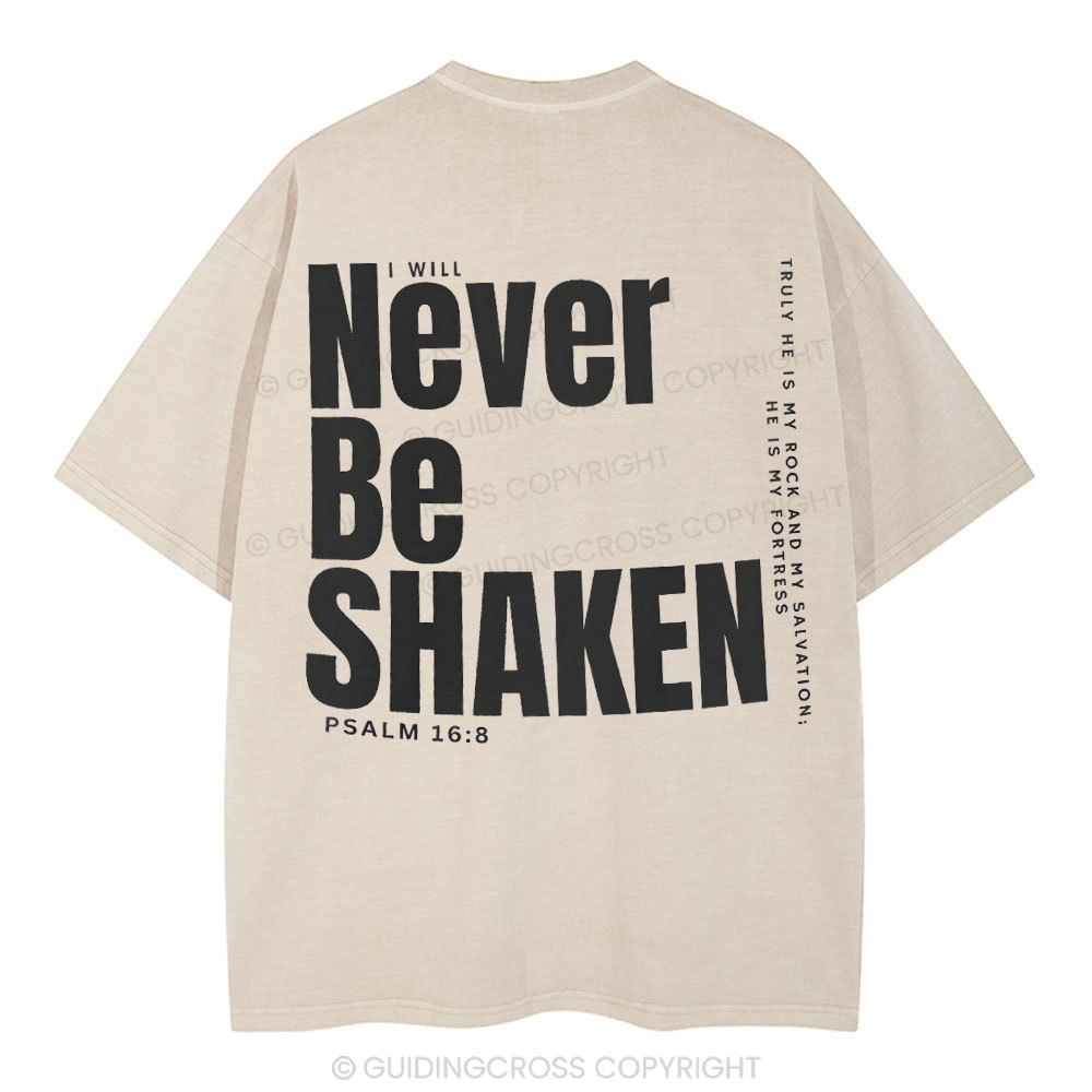 Never Be Shaken Christian Washed T-Shirt