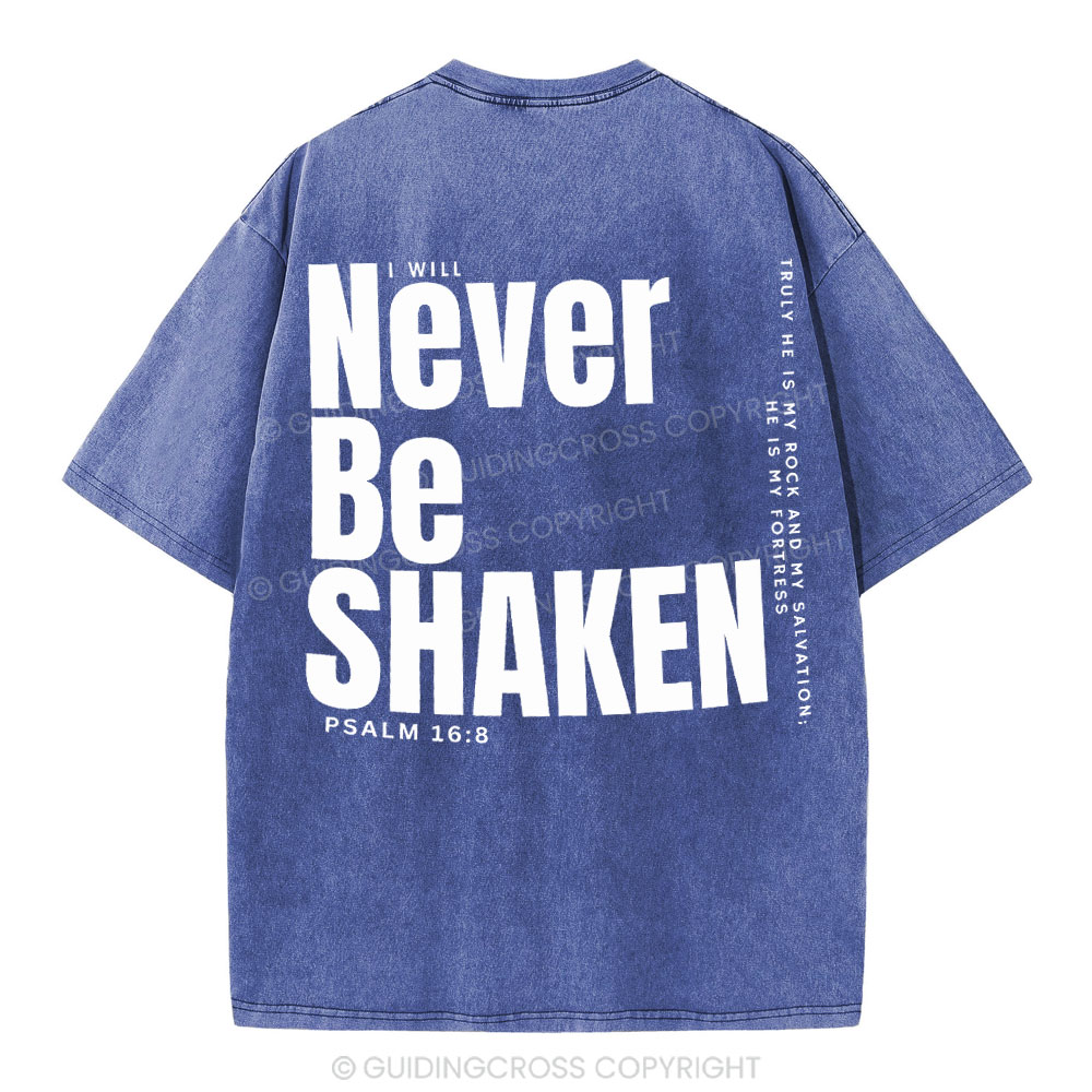 Never Be Shaken Christian Washed T-Shirt