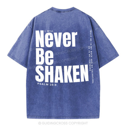 Never Be Shaken Christian Washed T-Shirt