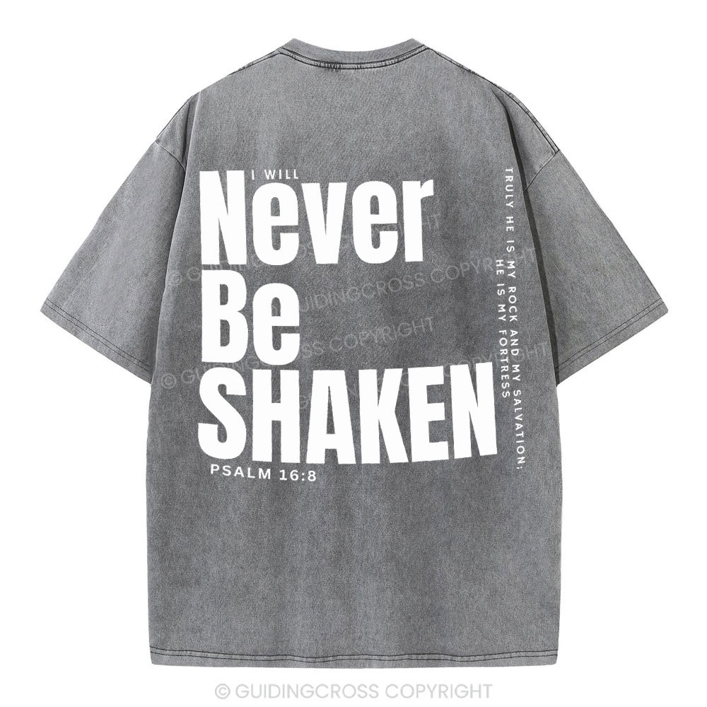 Never Be Shaken Christian Washed T-Shirt