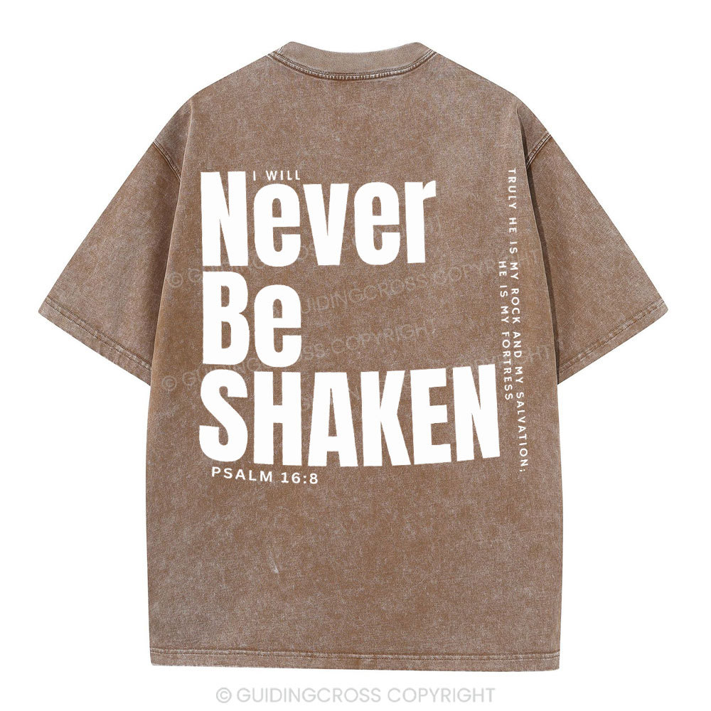 Never Be Shaken Christian Washed T-Shirt