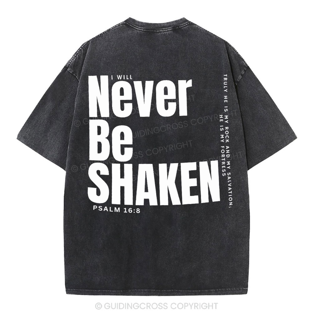 Never Be Shaken Christian Washed T-Shirt