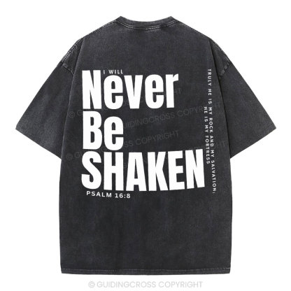 Never Be Shaken Christian Washed T-Shirt