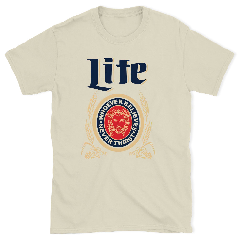 Never Thirst Christian T-Shirt