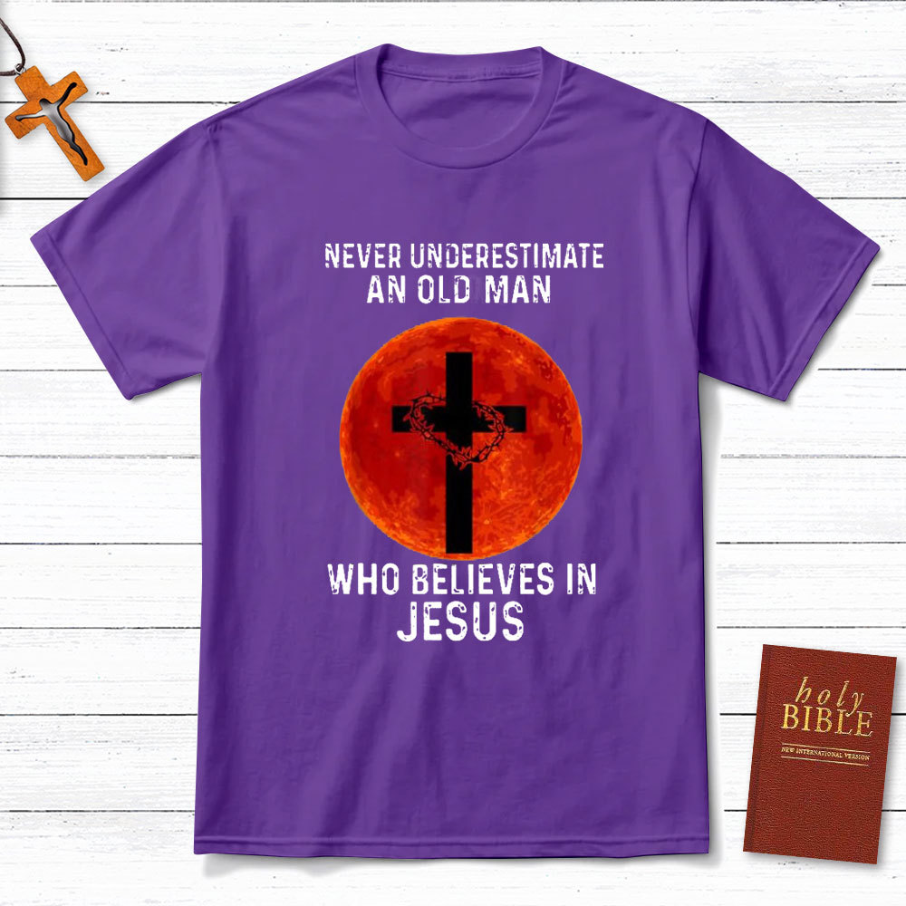 Never Underestimate An Old Man Christian T-Shirt