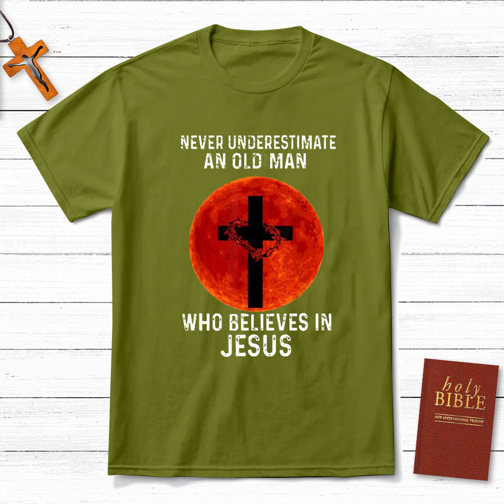 Never Underestimate An Old Man Christian T-Shirt