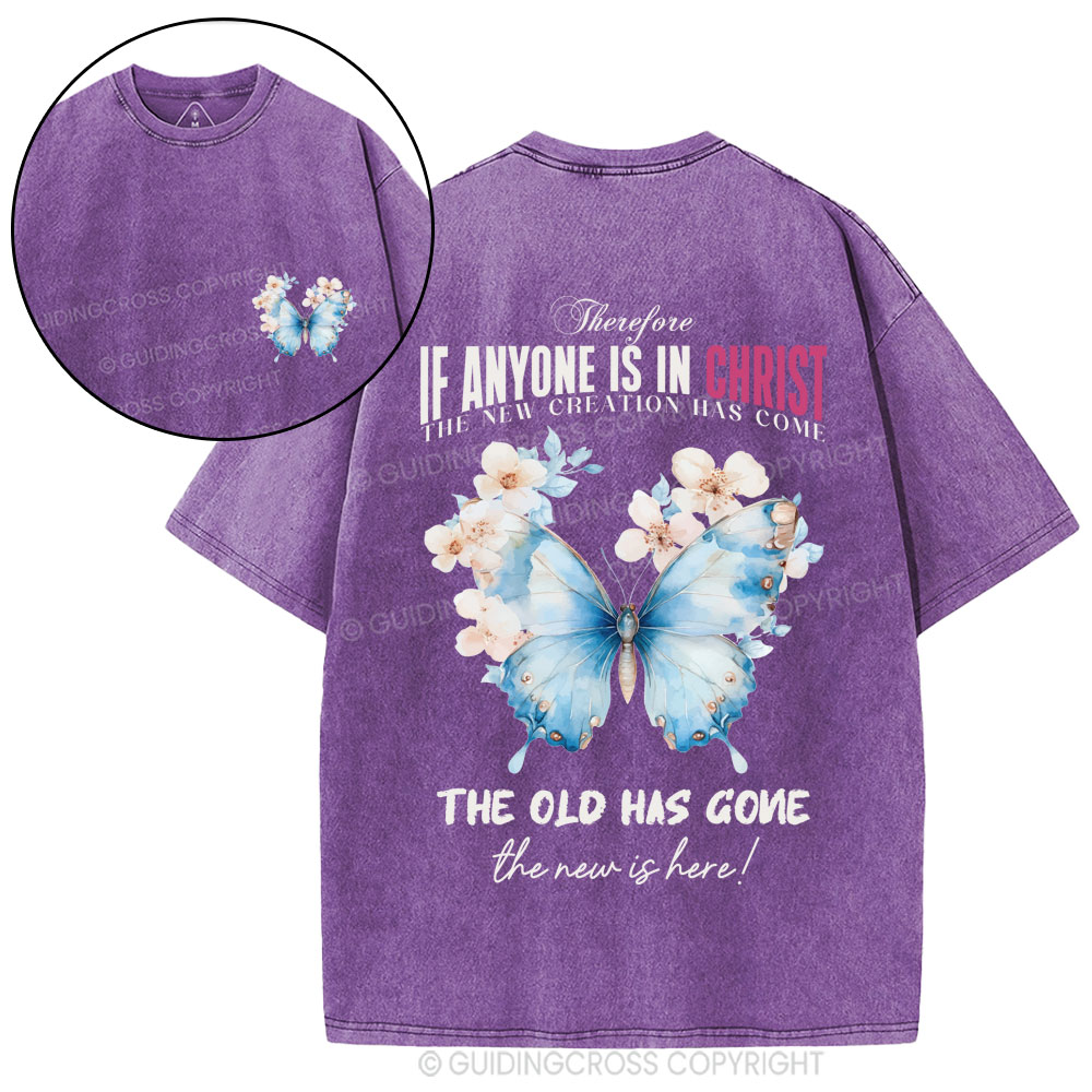 New Creation Has Come Christian Washed T-Shirt