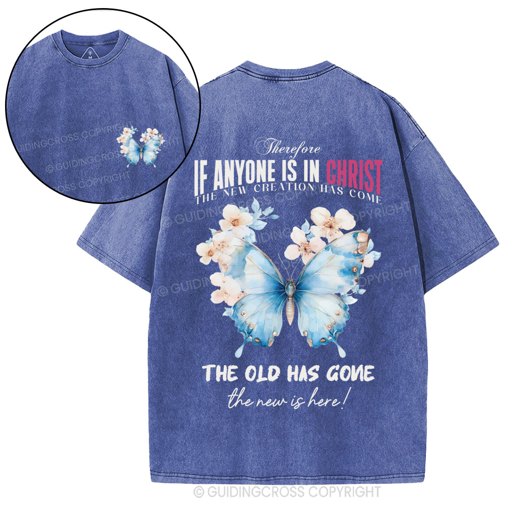 New Creation Has Come Christian Washed T-Shirt
