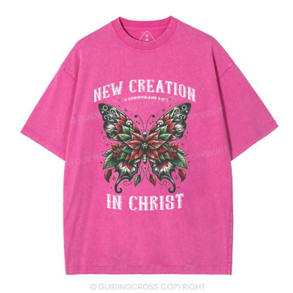 New Creation In Christ Christian Washed T-Shirt