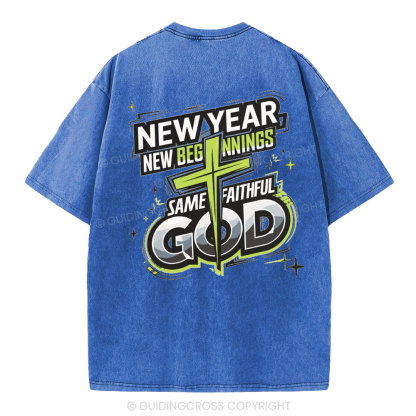 New Year New Beginning Same God Christian Washed T-Shirt