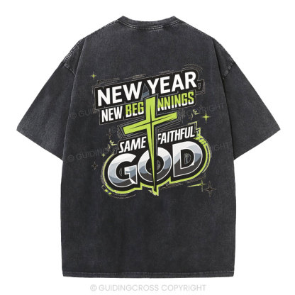 New Year New Beginning Same God Christian Washed T-Shirt