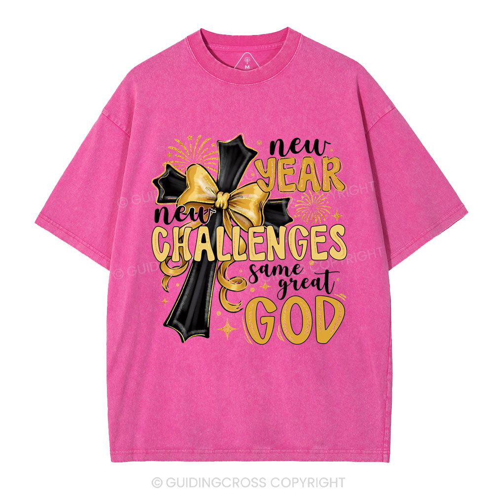 New Year New Challenges Same Great God Christian Washed T-Shirt
