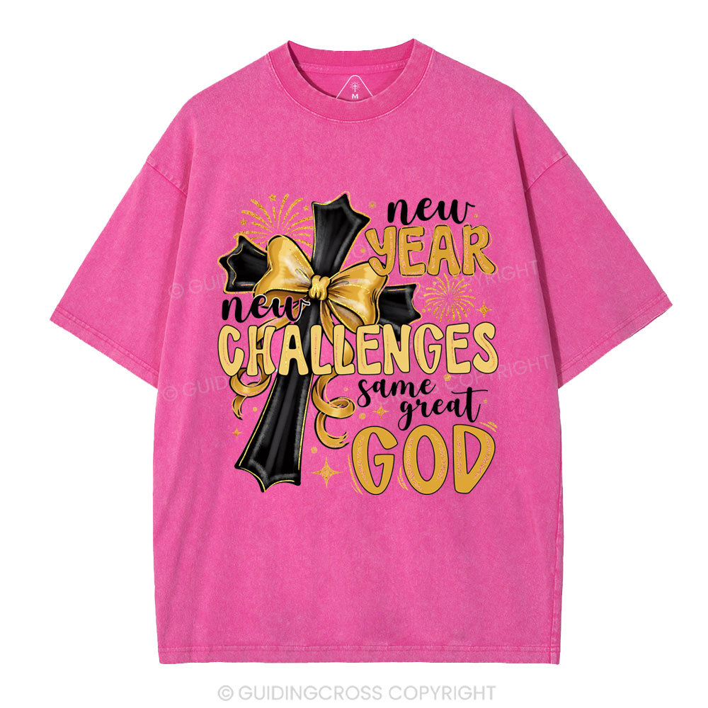 New Year New Challenges Same Great God Christian Washed T-Shirt