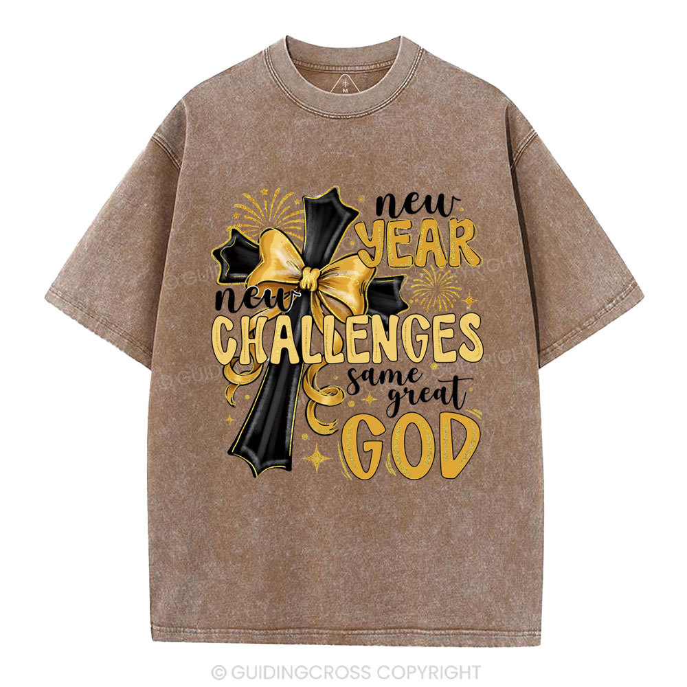 New Year New Challenges Same Great God Christian Washed T-Shirt