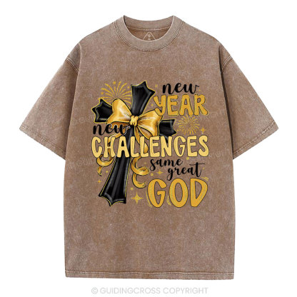 New Year New Challenges Same Great God Christian Washed T-Shirt
