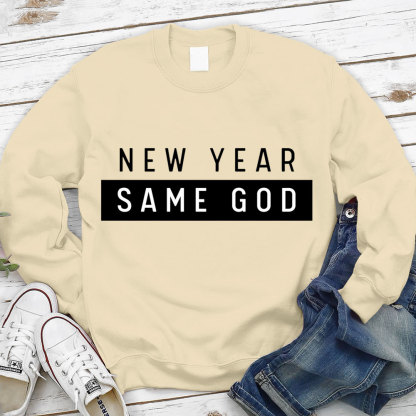 New Year Same God Christian Sweatshirt