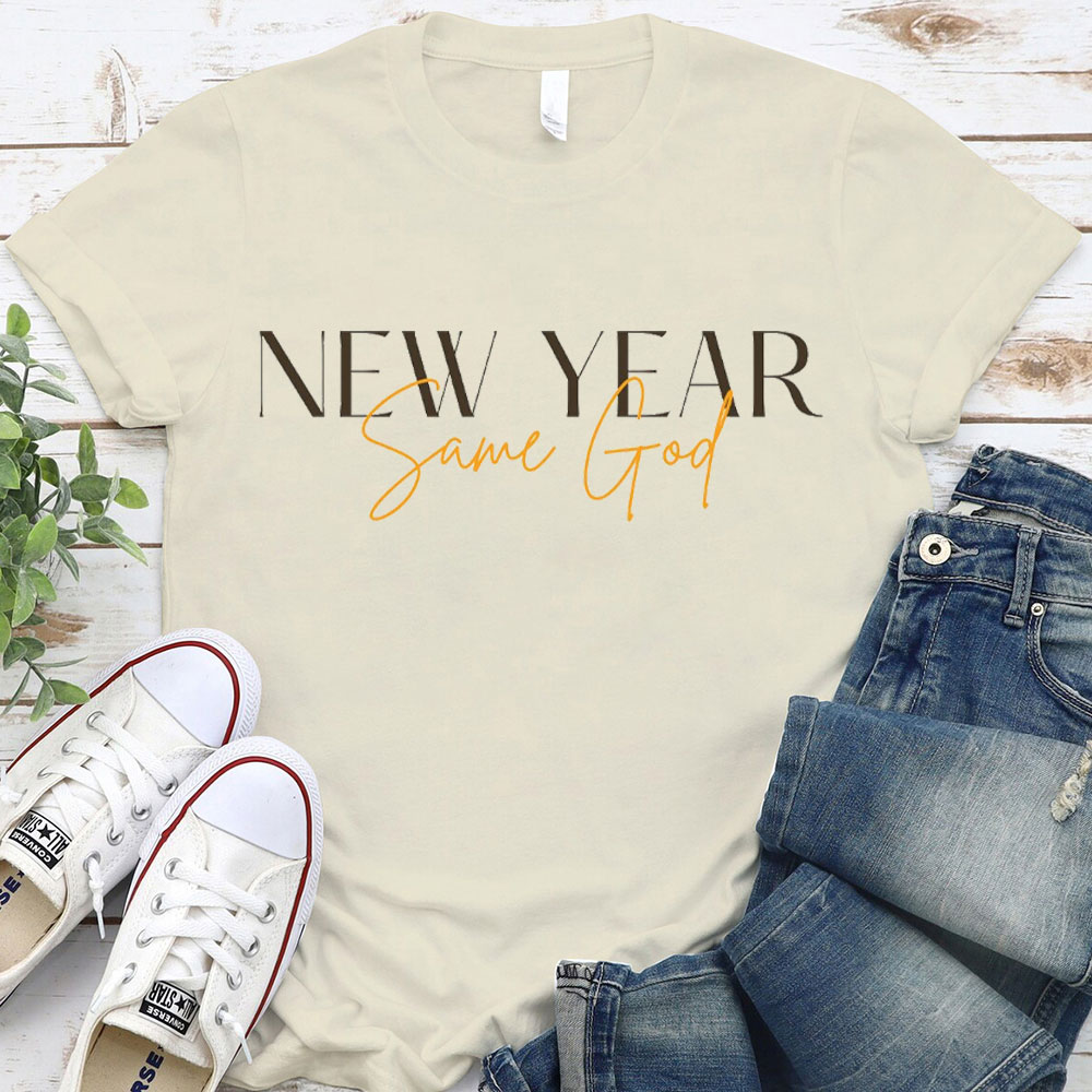 New Year Same God Christian T-Shirt