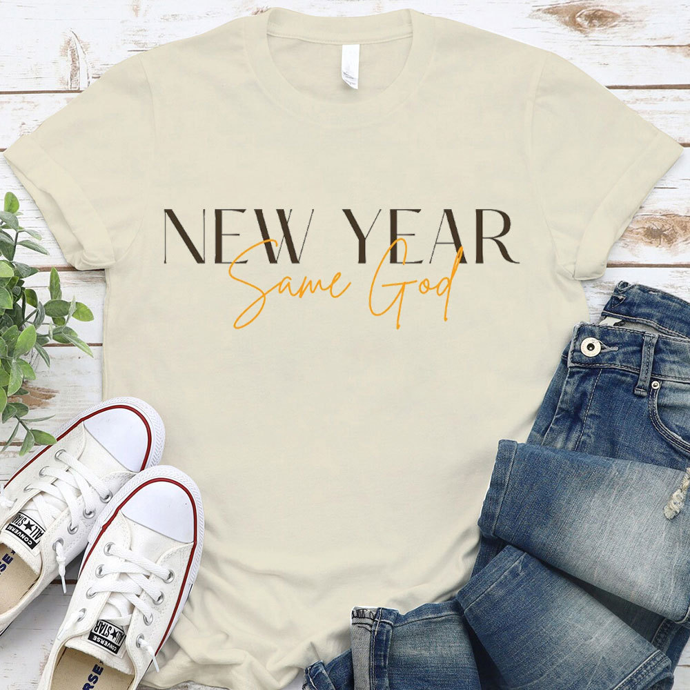New Year Same God Christian T-Shirt