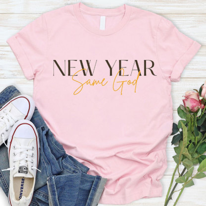 New Year Same God Christian T-Shirt