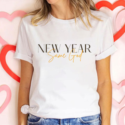 New Year Same God Christian T-Shirt