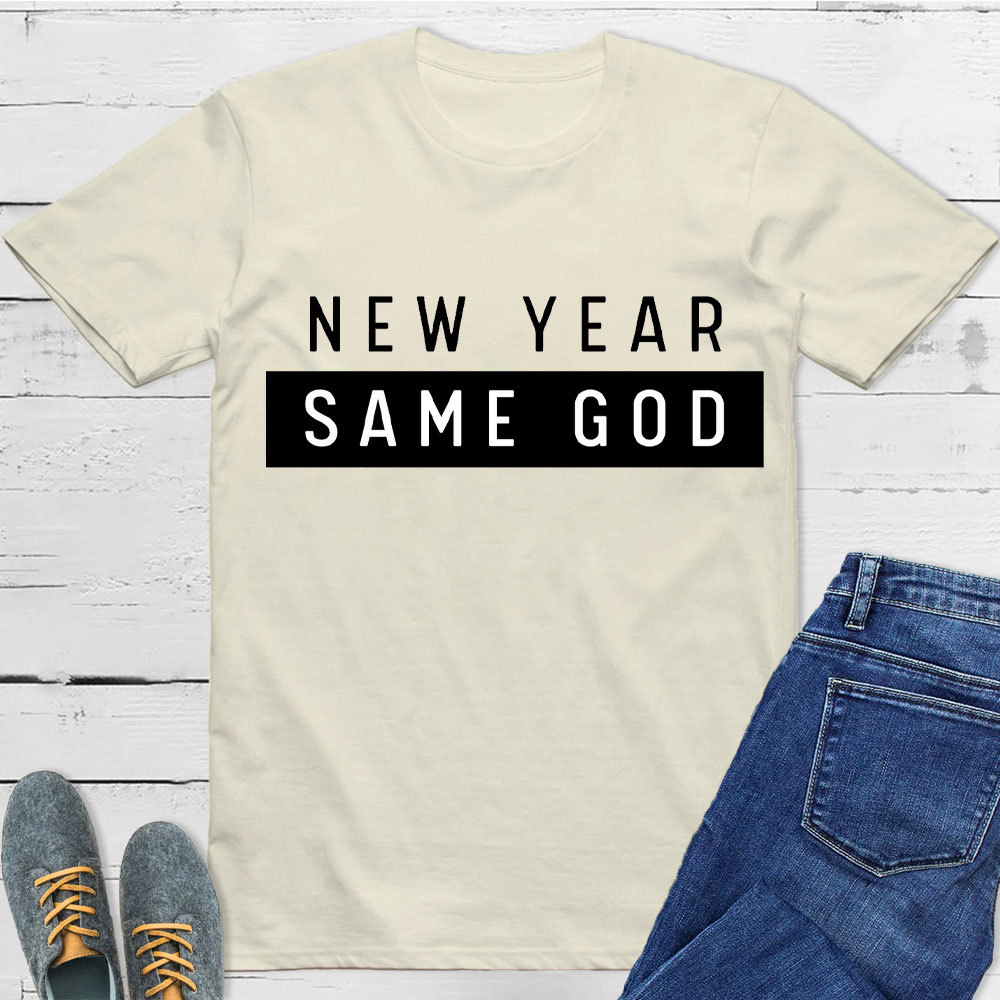 New Year Same God Christian T-Shirt