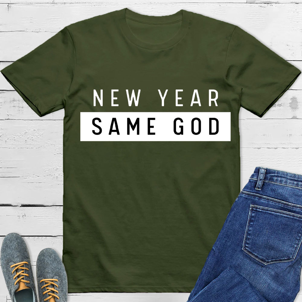New Year Same God Christian T-Shirt