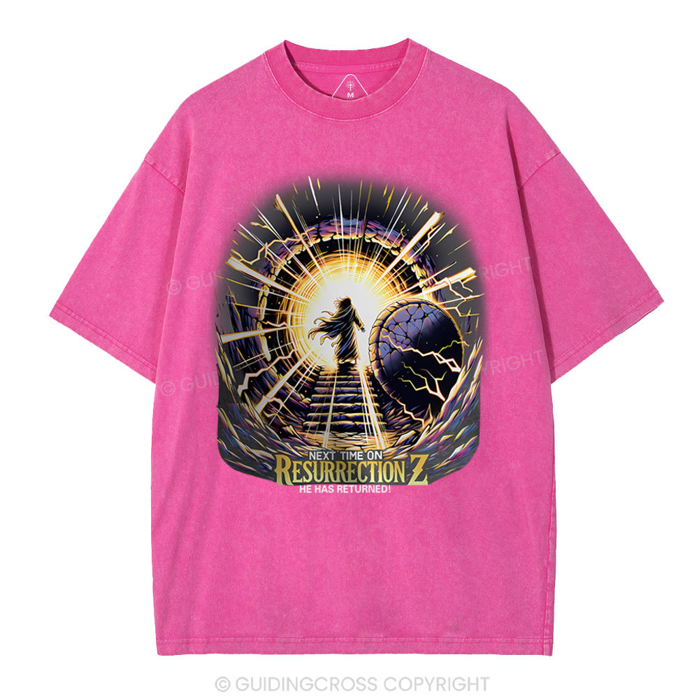 Next Time On Resurrection Christian Washed T-Shirt