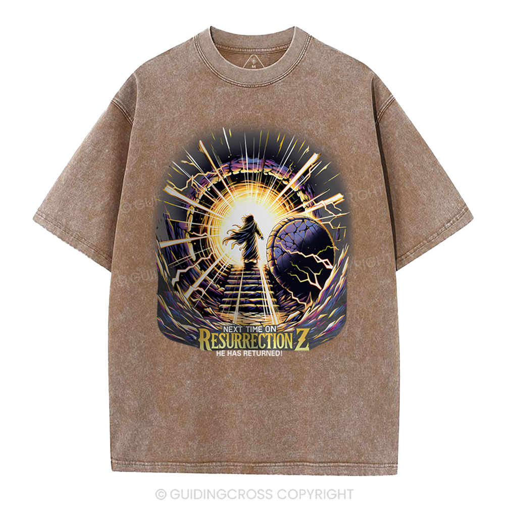 Next Time On Resurrection Christian Washed T-Shirt