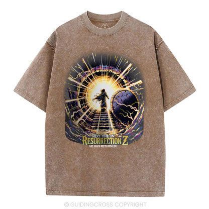 Next Time On Resurrection Christian Washed T-Shirt