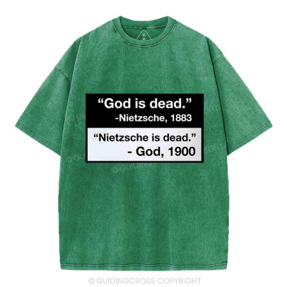 Nietzsche Is Dead Christian Washed T-Shirt