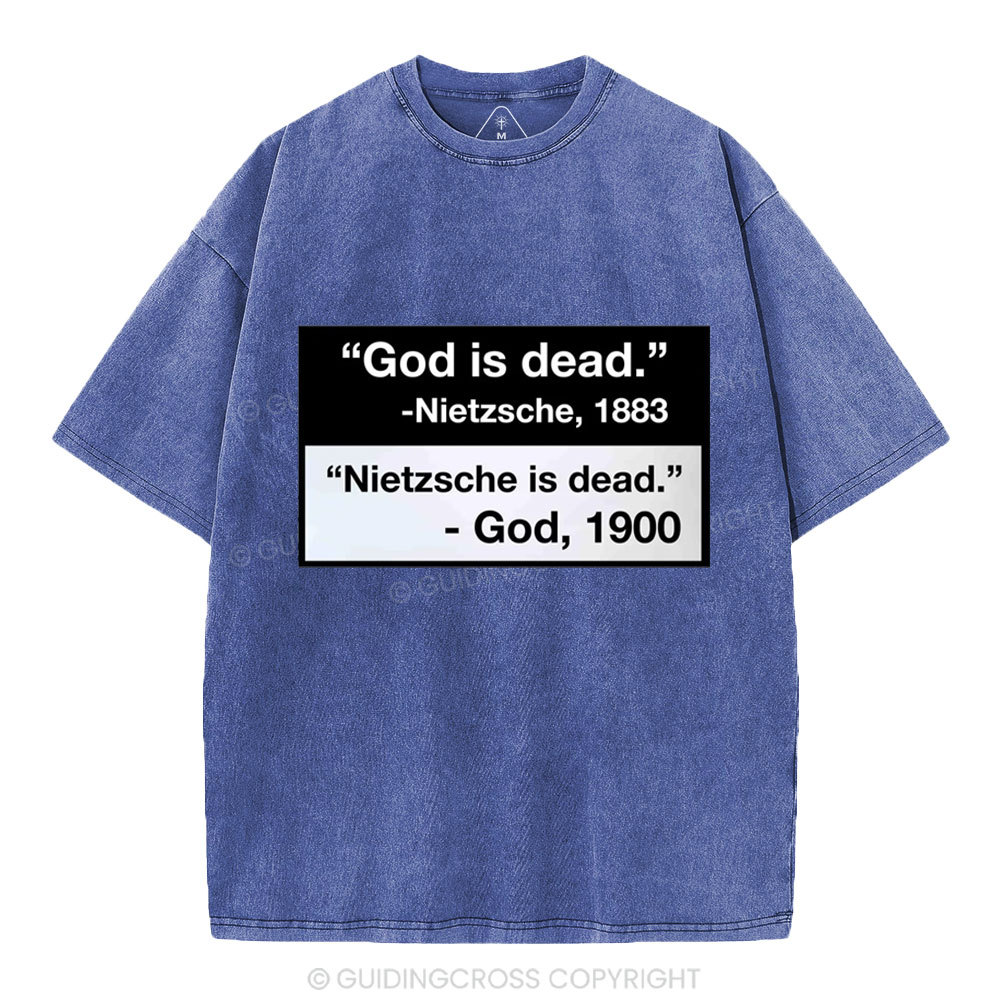 Nietzsche Is Dead Christian Washed T-Shirt