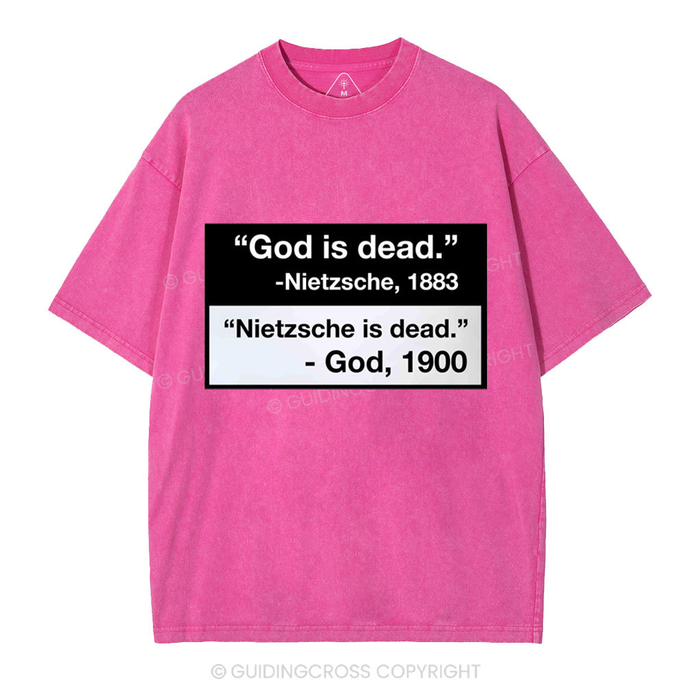 Nietzsche Is Dead Christian Washed T-Shirt