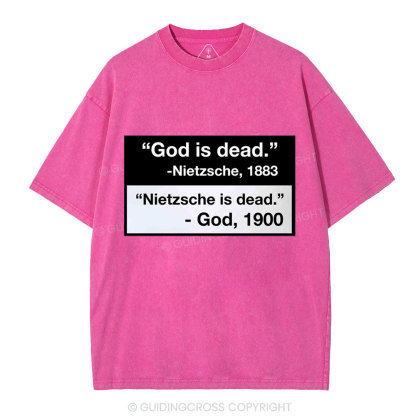 Nietzsche Is Dead Christian Washed T-Shirt