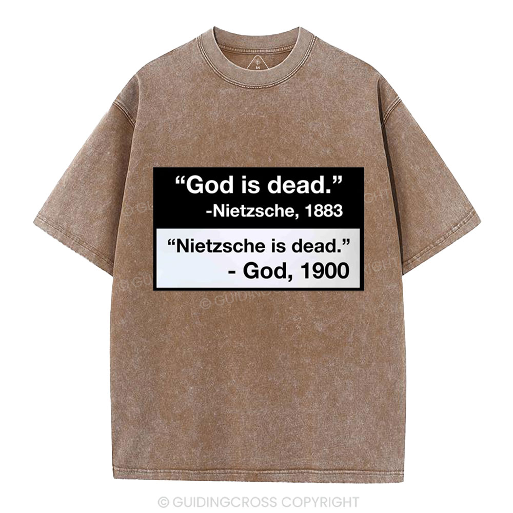 Nietzsche Is Dead Christian Washed T-Shirt