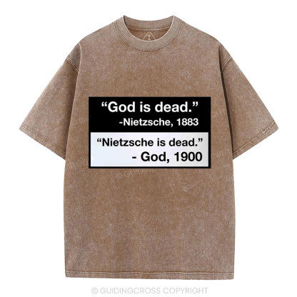 Nietzsche Is Dead Christian Washed T-Shirt