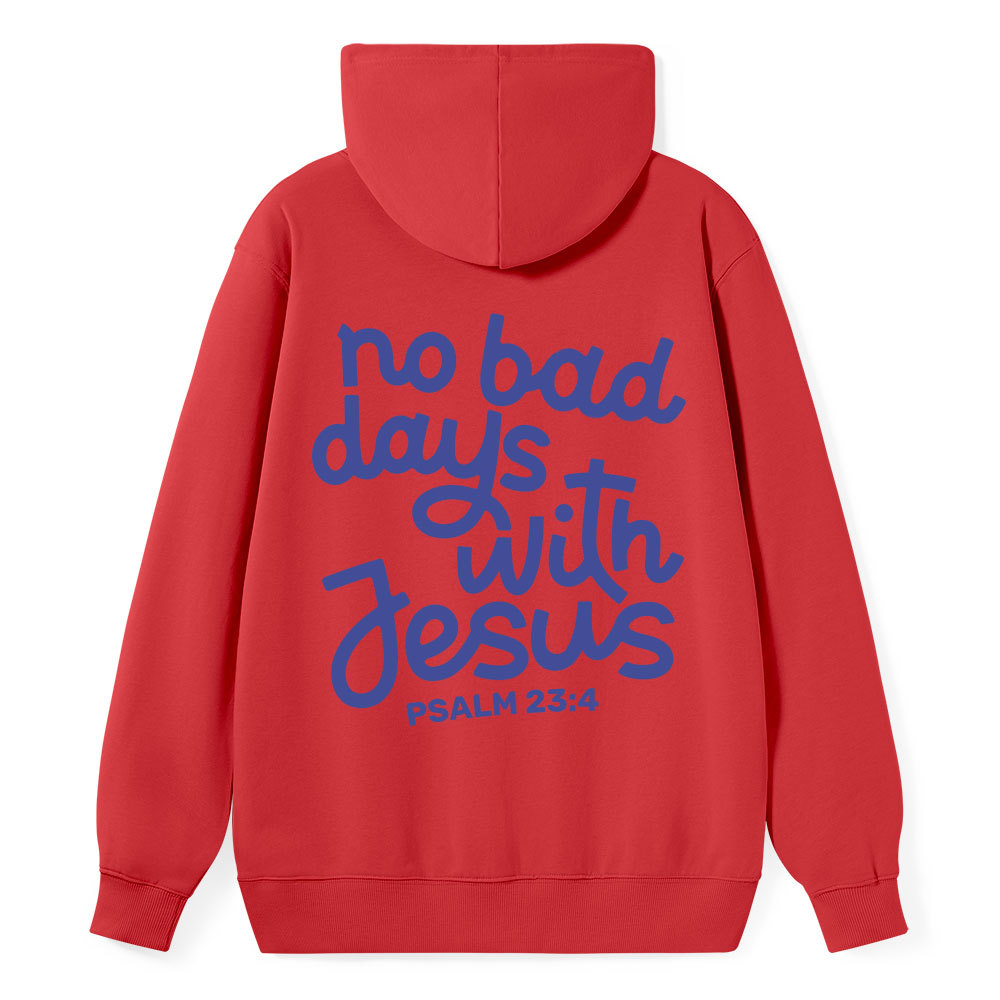 No Bad Days With Jesus Classic Christian Hoodie