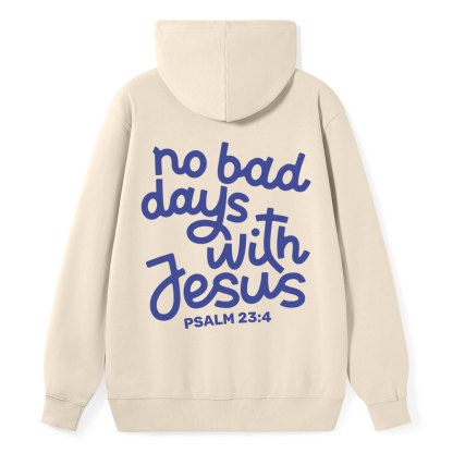 No Bad Days With Jesus Classic Christian Hoodie