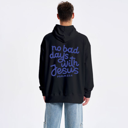 No Bad Days With Jesus Classic Christian Hoodie